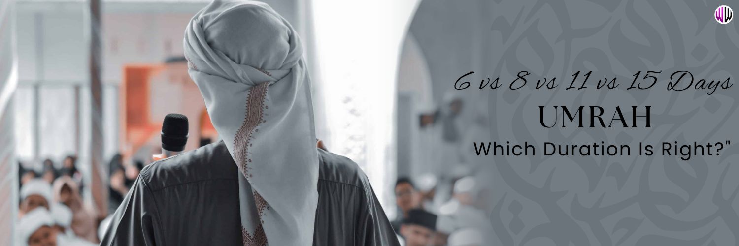 Comparison of 6, 8, 11, and 15 days Umrah packages with hotel options