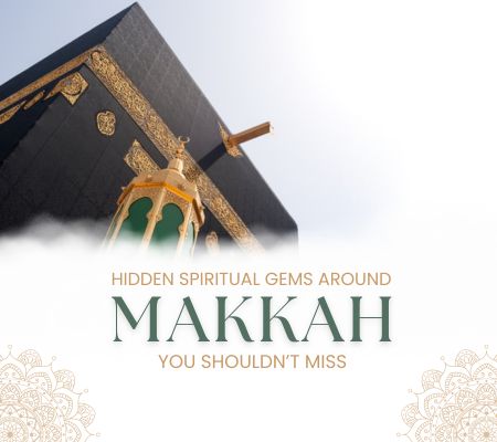 Lesser known ziyarat places near Haram Makkah