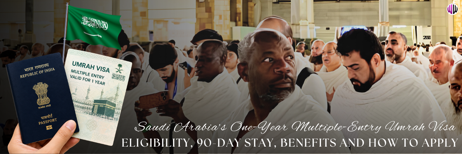 Saudi Arabia one-year multiple-entry Umrah visa guide Saudi Arabia one-year multiple-entry Umrah visa guide