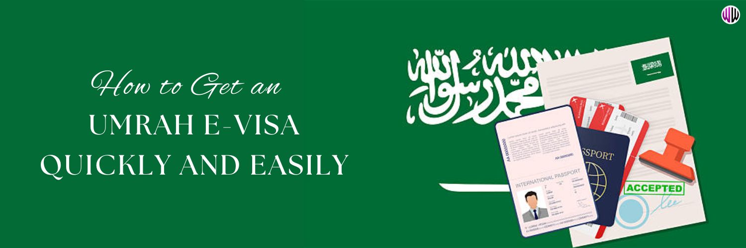 Complete Umrah e-Visa Application Guide Complete Umrah e-Visa Application Guide