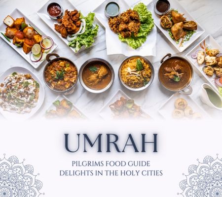 Best food for Umrah travelers in holy cities