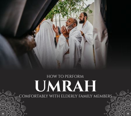 Choose the Right Umrah Package for Elderly Travelers